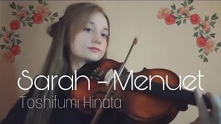 Toshifumi Hinata  SarahMenuet  violin cover [upl. by Mcleroy297]