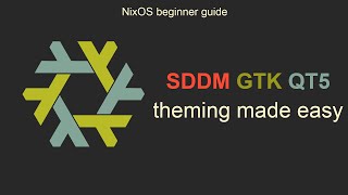 NixOS Sddm Gtk QT5 Simple Theming Guide [upl. by Atekin]