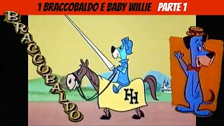 Braccobaldo Huckleberry Hound episodio 01 Braccobaldo e Baby Willie 1 parte [upl. by Florin]