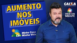 Aumento Nos imóveis Programa Minha Casa Minha Vida [upl. by Esimehc]