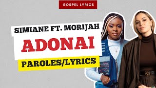 Simiane ft Morijah  Adonai Paroles [upl. by Adamski]