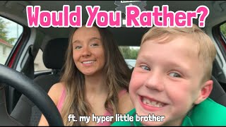 WOULD YOU RATHER ft hyper little brother [upl. by Eciened]