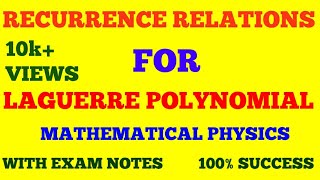 RECURRENCE RELATIONS FOR LAGUERRE POLYNOMIAL  WITH EXAM NOTES [upl. by Nagaem]