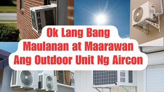 Ok Lang Bang Maulanan at Maarawan Ang Outdoor Unit Ng Aircon aircon airconditioner airconinfo [upl. by Johnsten]