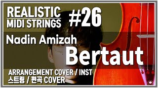 KPOP 발라드 미디 스트링 Nadin Amizah  Bertaut  Arrangement Cover  스트링 [upl. by Vernice]