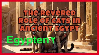 The Revered Role of Cats in Ancient Egypt [upl. by Rybma767]