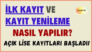 Açık Lise 1 Dönem Kayıtları Başladı YENİ KAYIT ve KAYIT YENİLEME Nasıl Yapılır Geçiş İşlemleri [upl. by Erapsag]