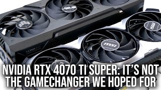 Nvidia GeForce RTX 4070 Ti Super Review Extra VRAM Is Great Perf Increase Not So Much [upl. by Naimed]