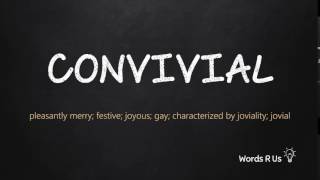 How to Pronounce CONVIVIAL in American English [upl. by Nepsa913]