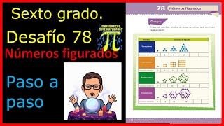 ✅SEXTO GRADO DESAFÍO 78 NUMEROS FIGURADOS🙋‍♂️✔️ [upl. by Aalst]