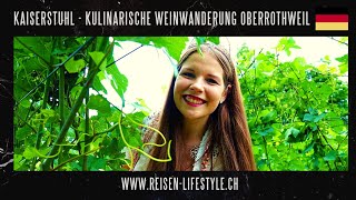 Deutschland  Kaiserstuhl  Kulinarische Weinwanderung Oberrothweil  reisenlifestylech [upl. by Phillida]