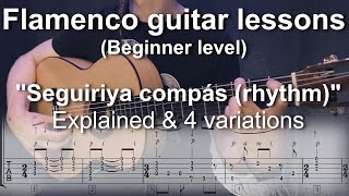 Flamenco guitar lessons  Beginner level  Seguiriya compás rhythm Explained amp 4 variations [upl. by Annoyik]