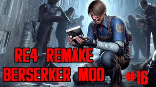 Wie im Mittelalter  Resident Evil 4 Remake Berserker Mod 16 [upl. by Ynnep]