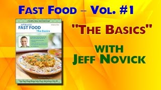 Fast Food 1  The Basics  Jeff Novick [upl. by Barstow430]