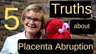 Placenta Abruption The 5 Truths You Need To Know [upl. by Aicatsana]