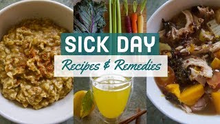 Sick Day Recipes amp Remedies  What I Eat When Im Under The Weather [upl. by Reahard]