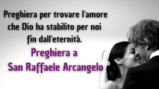 Preghiera a San Raffaele Arcangelo [upl. by Deedahs]