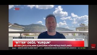 GıdaMO İstanbul Onur AKBULUT TV100 Ana Haber “Bitter Çikolatada Ağır Metal Kurşun bulaşması” [upl. by Siladnerb810]