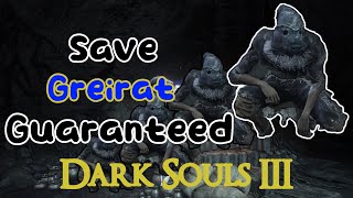 How To Save Greirat In His 2nd Pillage  Dark Souls 3 [upl. by Myca779]