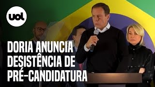 Doria desiste de candidatura à Presidência veja pronunciamento completo [upl. by Jecho]