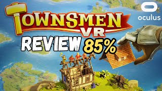 Townsmen VR REVIEW on Quest 3 [upl. by Anivel908]