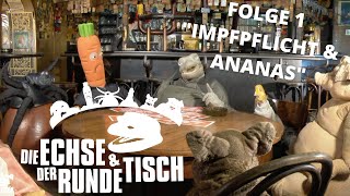 Impfpflicht Kapitalismus Frauenquote Ananas und mehr  Die Echse und der runde Tisch  Folge 1 [upl. by Solberg705]