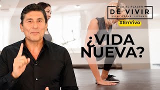 Año nuevo ¿Vida nueva  Por el Placer de Vivir con el Dr César Lozano [upl. by Neemsaj]