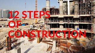 12 Steps of Construction [upl. by Attekram69]