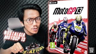 NOSTALGIA Maen MOTOGP 13 di tahun 2023  MOTOGP 13 PC GAMEPLAY 1080 FULL HD 60 FPS [upl. by Eduj51]