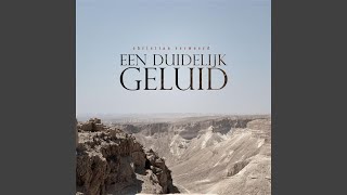 Een Duidelijk Geluid [upl. by Ennaitsirhc621]