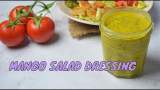 MANGO SALAD DRESSING RECIPE  116  HEALTHY RECIPE [upl. by Haridan]