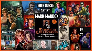 Terror at Collinwood Ep 70 Painting Shadows with Mark Maddox [upl. by Inafit]