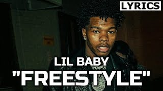 Lil Baby  Freestyle LYRICS [upl. by Nassah]