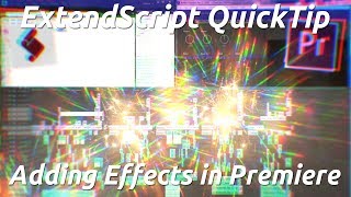 Premiere Scripting QuickTip  Add Effects [upl. by Ecaidnac]