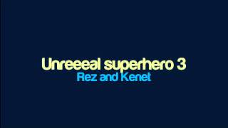 Rez and Kenet  Unreeeal superhero 3 [upl. by Yeltnarb]