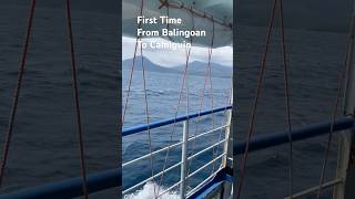 First Trip  Balingoan Camiguin October 28 2024 rocamorafilms [upl. by Yvad]