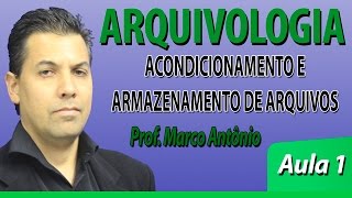 Arquivologia para Concursos Noções  Prof Marco Antonio [upl. by Jasisa]