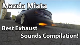 Mazda Miata MX5 Best Exhaust Sounds Compilation [upl. by Iroj]