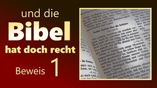 Und die Bibel hat doch recht  Beweis 1 [upl. by Hahnke]