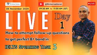 Master the IELTS with R international is live  followup questions IELTS Speaking Task 3  Day 1 [upl. by Turley]