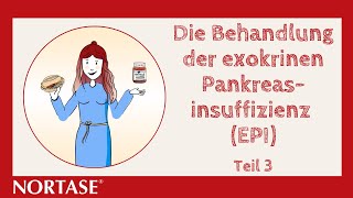 Die Behandlung der exokrinen Pankreasinsuffizienz – NORTASE® – Teil 3 [upl. by Aicinod]