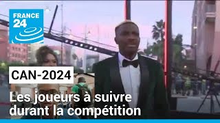 CAN2024  quels sont les joueurs à suivre durant la compétition  • FRANCE 24 [upl. by Alliuqa]