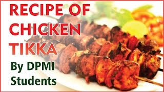 How to make chicken Tikka by DPMI Hotel Management Students [upl. by Neeneg]