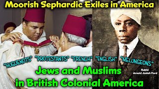 Moorish Sephardic Colonist amp Exiles  Inquisition amp Expulsion  Melungeons French Moors Huguenots [upl. by Yeca]