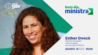 🔴 Bom dia Ministra  Esther Dweck [upl. by Eldridge]