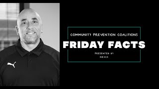 Friday Facts  Community Prevention Coalitions [upl. by Kinghorn]