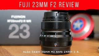 Fuji 23mm f2 Lens Review [upl. by Yaniv926]