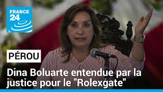 La présidente du Pérou interrogée par la justice dans le cadre du quotRolexgatequot • FRANCE 24 [upl. by Belanger]