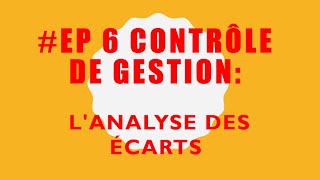 EP 14 contrôle de Gestion LANALYSE DES ÉCARTS [upl. by Lexa]