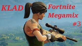 Fortnite  Klads MegaMix 3 [upl. by Asiil653]